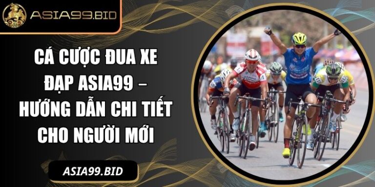 Cá cược đua xe đạp ASIA99
