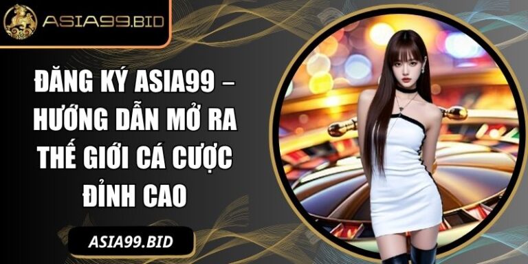 Đăng ký ASIA99