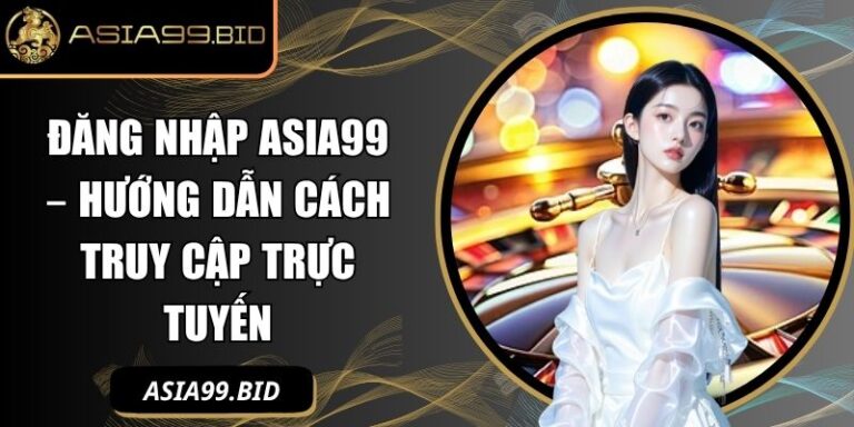 đăng nhập ASIA99