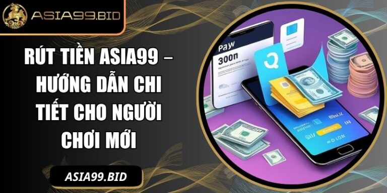 Rút tiền ASIA99