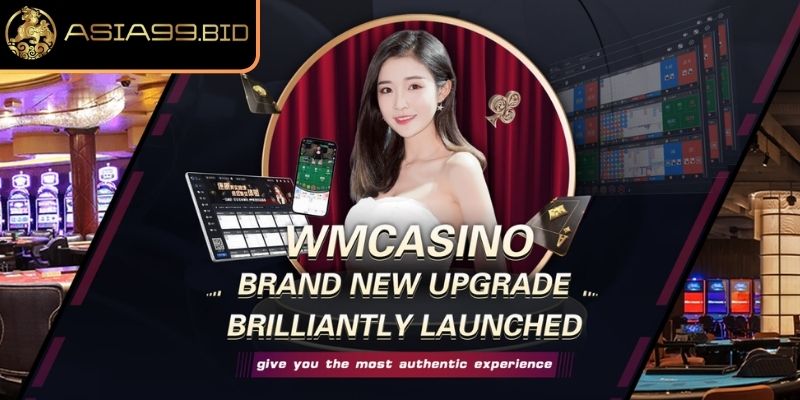 WM Sexy Casino ASIA99 – Sảnh Casino Trực Tuyến Uy Tín 1 Giới thiệu tổng quan về WM Sexy Casino ASIA99